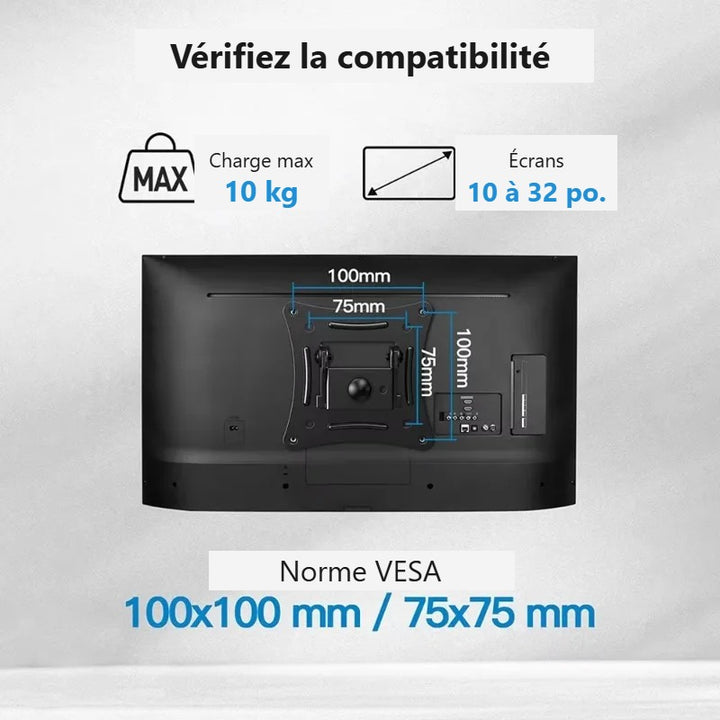 Compatibilité : charge maximale 10 kg, écrans de 10 à 32 pouces, VESA 100x100 et 75x75 mm