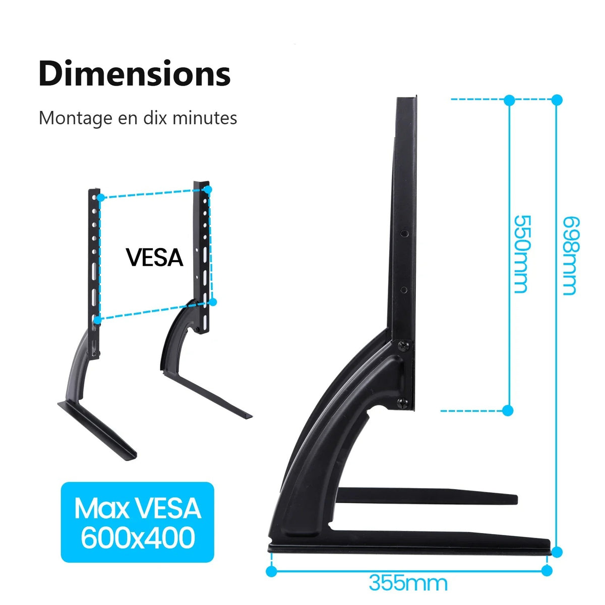 Dimensions du socle : 698 mm de haut, 355 mm d'empreinte, VESA jusqu'à 600x400
